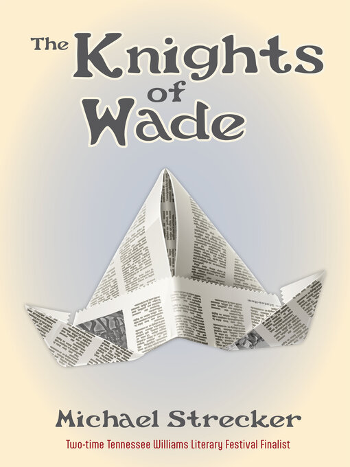 Title details for The Knights of Wade by Michael Strecker - Available